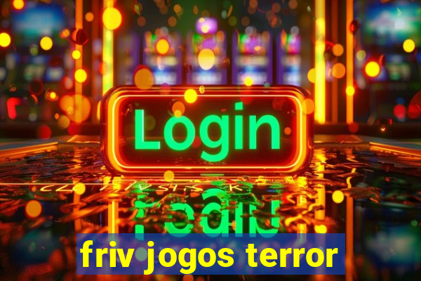 friv jogos terror