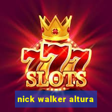 nick walker altura