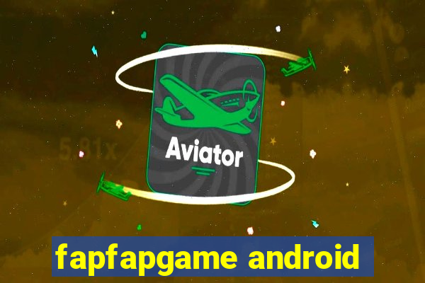 fapfapgame android