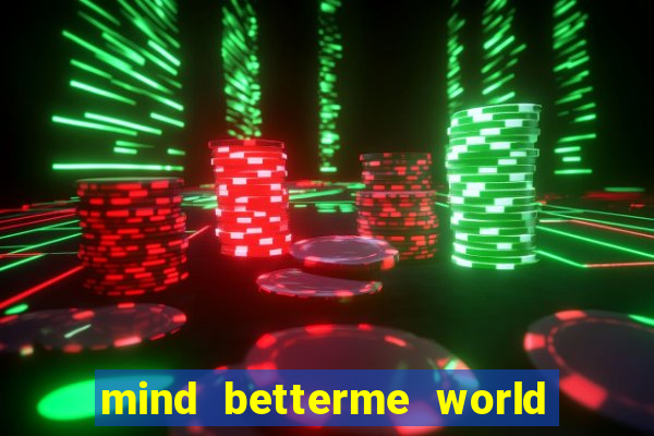 mind betterme world trauma test