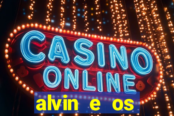 alvin e os esquilos esquiletes nomes