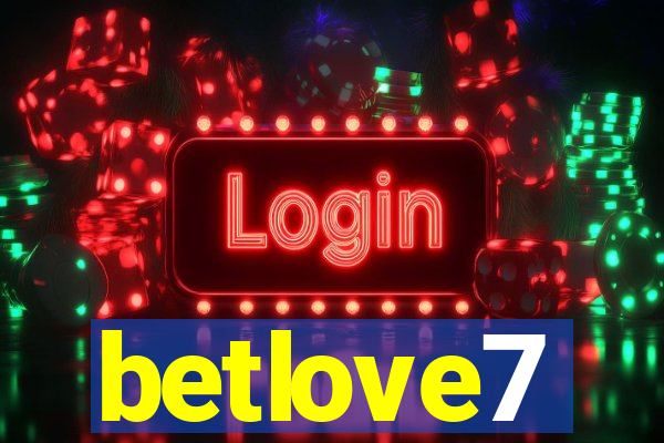 betlove7