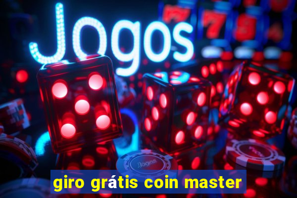 giro grátis coin master