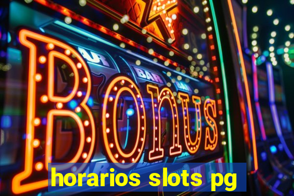 horarios slots pg