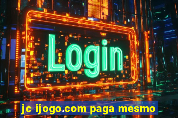jc ijogo.com paga mesmo