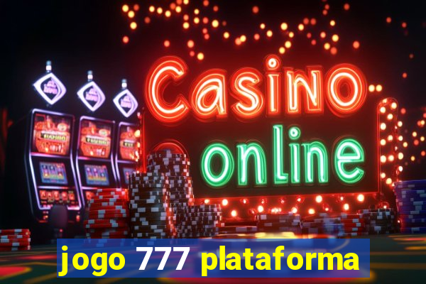 jogo 777 plataforma