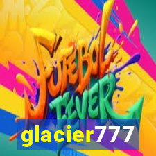 glacier777
