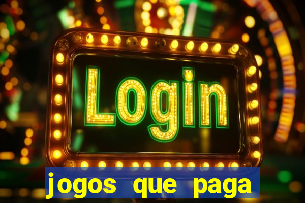 jogos que paga dinheiro de verdade no paypal