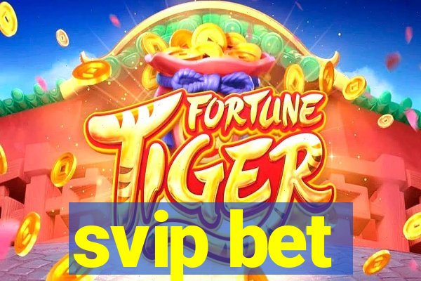 svip bet
