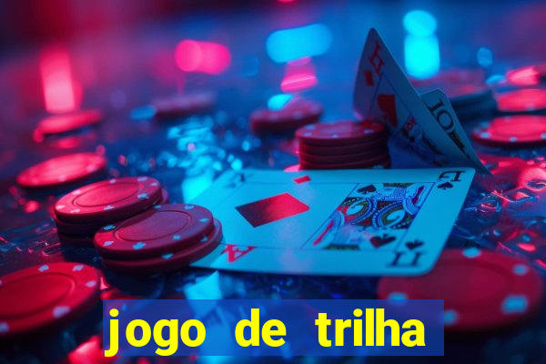 jogo de trilha para imprimir