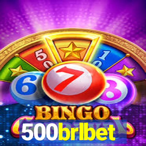 500brlbet