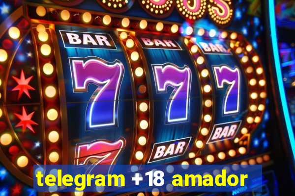 telegram +18 amador