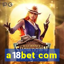 a18bet com