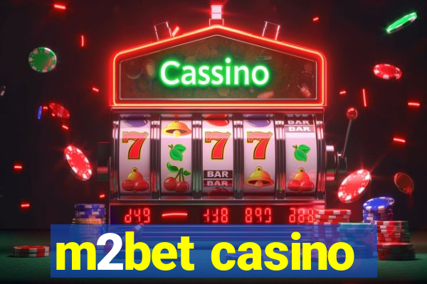 m2bet casino