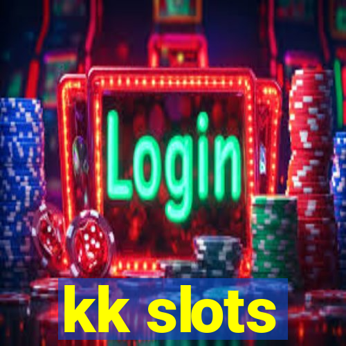 kk slots