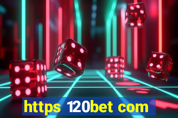 https 120bet com