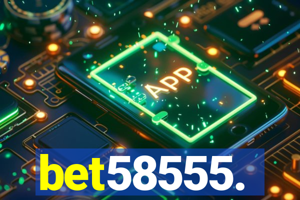 bet58555.