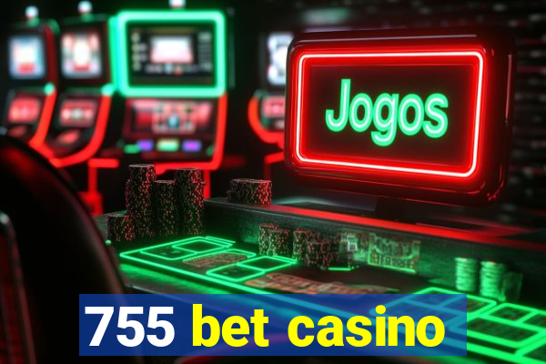 755 bet casino