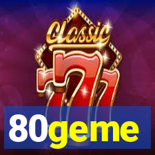 80geme
