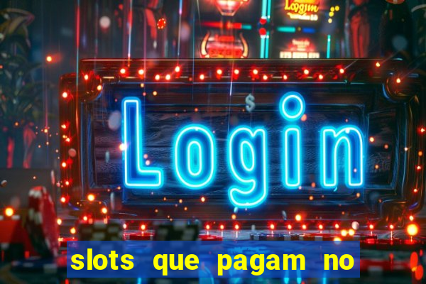 slots que pagam no cadastro sem depósito