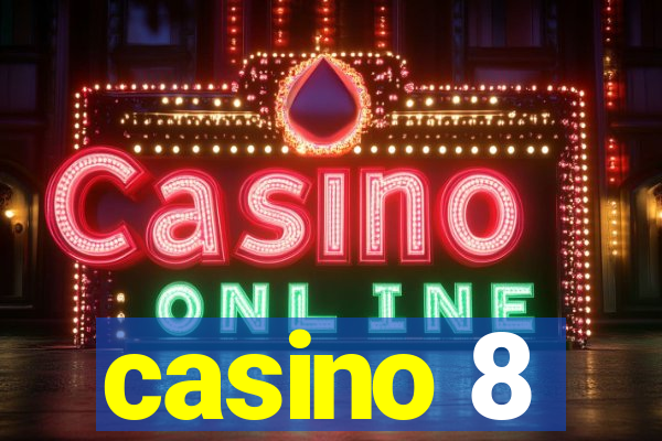 casino 8