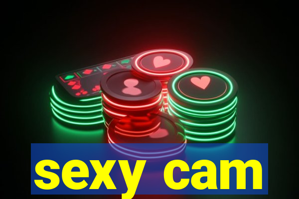 sexy cam