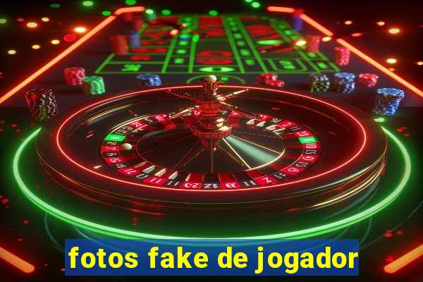 fotos fake de jogador