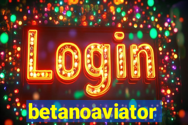 betanoaviator