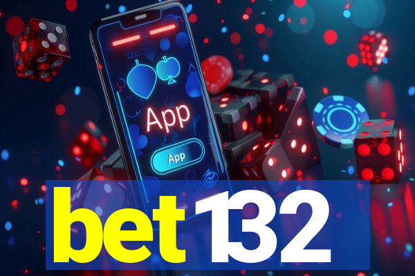 bet132