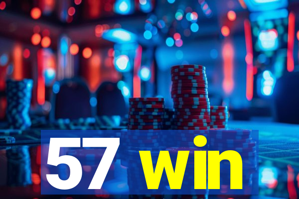 57 win