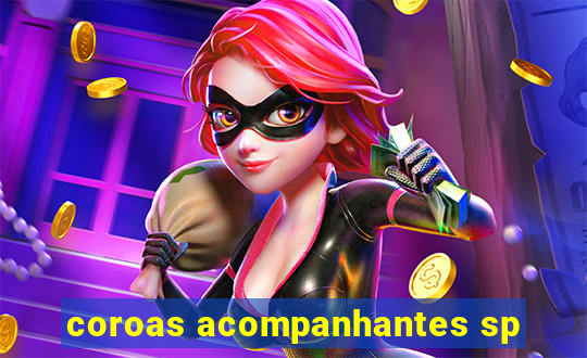 coroas acompanhantes sp