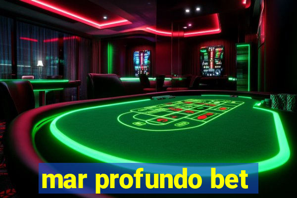 mar profundo bet