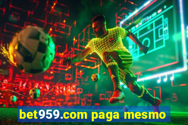 bet959.com paga mesmo