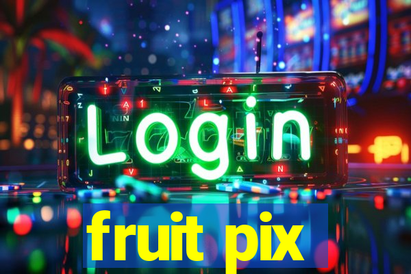 fruit pix