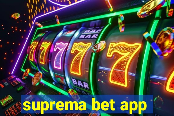 suprema bet app