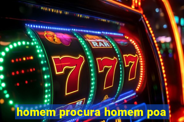 homem procura homem poa