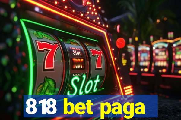 818 bet paga