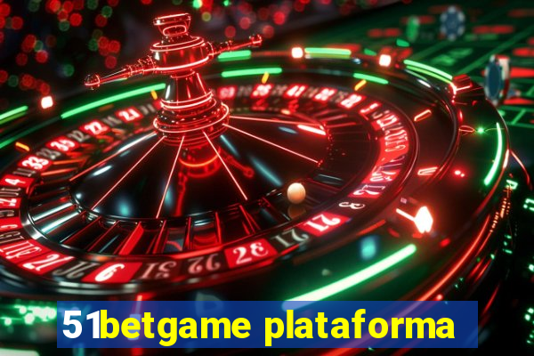 51betgame plataforma