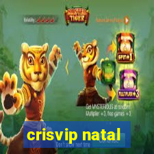 crisvip natal