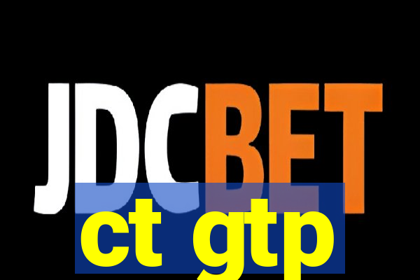 ct gtp