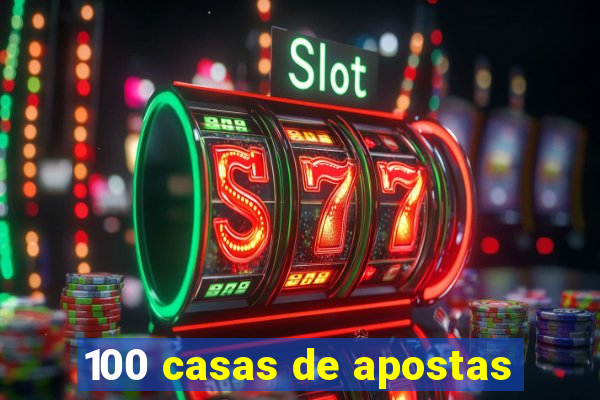 100 casas de apostas