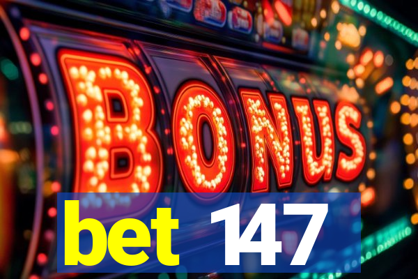 bet 147