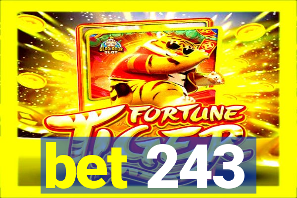 bet 243