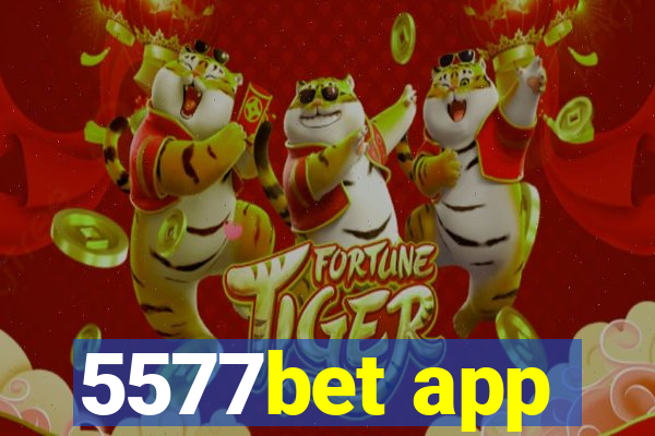 5577bet app