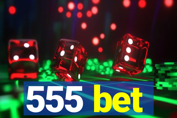 555 bet