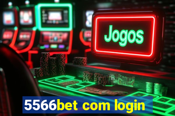 5566bet com login