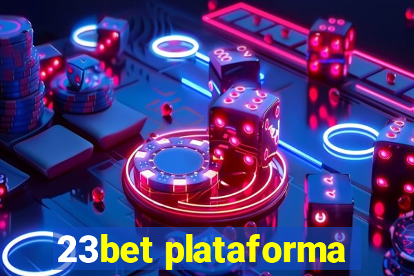 23bet plataforma