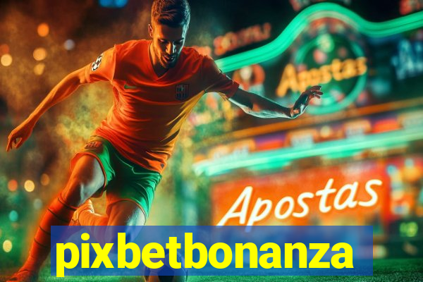 pixbetbonanza