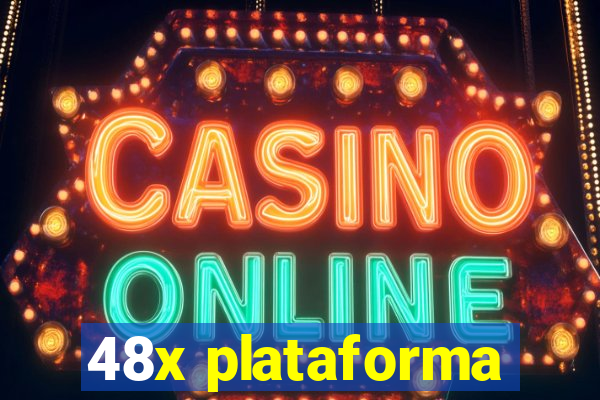 48x plataforma