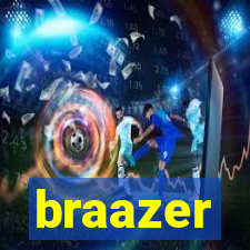 braazer